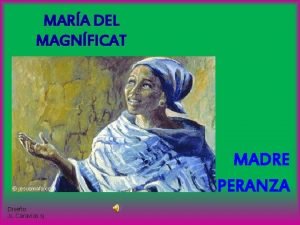 MARA DEL MAGNFICAT MADRE DE LA ESPERANZA Diseo