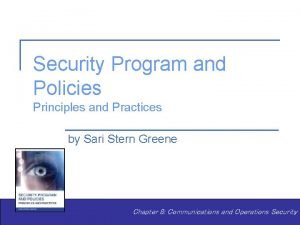 Security program and policies principles and practices