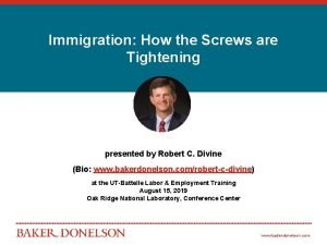 Immigration How the Screws are Tightening presented by