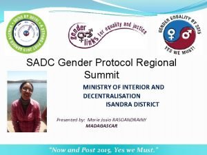SADC Gender Protocol Regional Summit MINISTRY OF INTERIOR