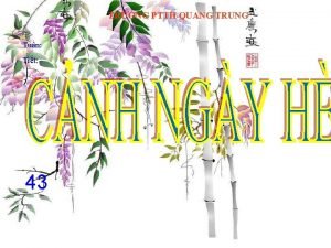 TRNG PTTH QUANG TRUNG Tun Tit 43 1