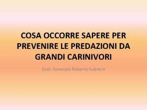 COSA OCCORRE SAPERE PER PREVENIRE LE PREDAZIONI DA