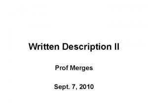 Written Description II Prof Merges Sept 7 2010