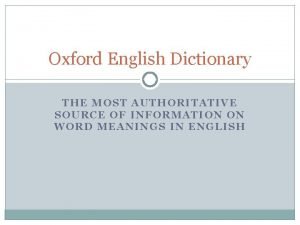 Most authoritative dictionary