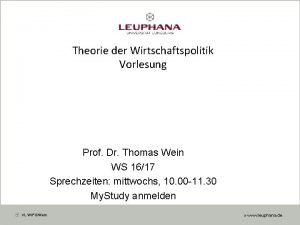 Theorie der Wirtschaftspolitik Vorlesung Prof Dr Thomas Wein