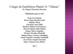 Colegio de Bachilleres Plantel 16 Tlahuac Dr Manuel
