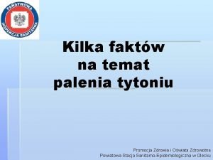 Kilka faktw na temat palenia tytoniu Promocja Zdrowia