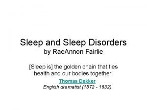 Sleep and Sleep Disorders by Rae Annon Fairlie