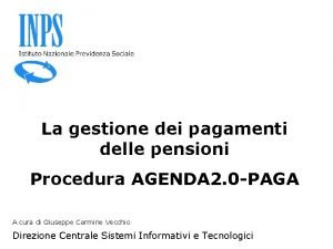 La gestione dei pagamenti delle pensioni Procedura AGENDA