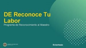 DE Reconoce Tu Labor Programa de Reconocimiento al