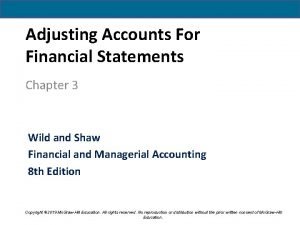 Adjusting Accounts For Financial Statements Chapter 3 Wild
