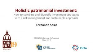 Holistic patrimonial investment How to combine and diversify