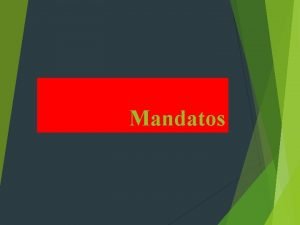 Los mandatos formales irregulares