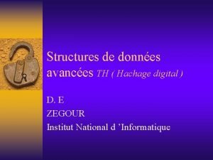 Structures de donnes avances TH Hachage digital D