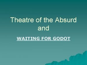 Absurdism in waiting for godot