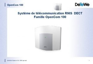 Open Com 100 Systme de tlcommunication RNIS DECT