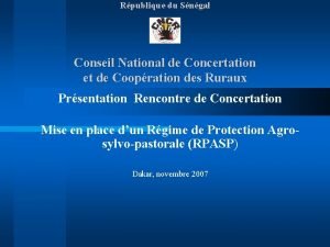 Rpublique du Sngal Conseil National de Concertation et