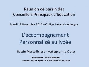 Runion de bassin des Conseillers Principaux dEducation Mardi