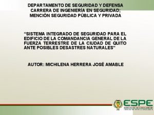 DEPARTAMENTO DE SEGURIDAD Y DEFENSA CARRERA DE INGENIERA