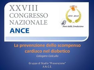 La prevenzione dello scompenso cardiaco nel diabetico Calogero