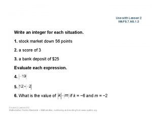 Use with Lesson 2 MAFS 7 NS 1