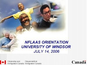 NFLAAS ORIENTATION UNIVERSITY OF WINDSOR JULY 14 2006