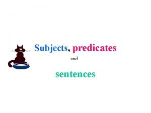 20 sentences with subject and predicate