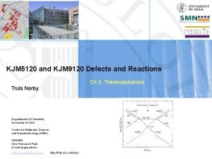 KJM 5120 and KJM 9120 Defects and Reactions