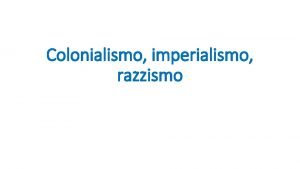 Colonialismo imperialismo razzismo John Hobson LImperialismo 1902 Rudolf