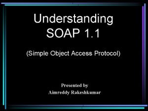 Simple object access protocol