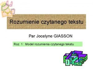 Rozumienie czytanego tekstu Par Jocelyne GIASSON Roz 1