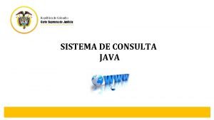 SISTEMA DE CONSULTA JAVA SISTEMA DE CONSULTA JURISPRUDENCIAL