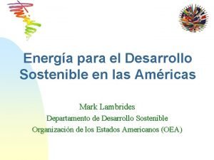 Energa para el Desarrollo Sostenible en las Amricas