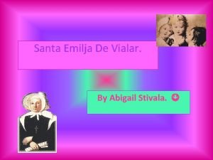 Santa Emilja De Vialar By Abigail Stivala Santa