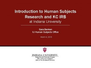 Introduction to Human Subjects Research and KC IRB