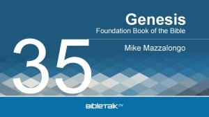 35 Genesis Foundation Book of the Bible Mike