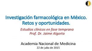 Investigacin farmacolgica en Mxico Retos y oportunidades Estudios