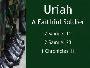 Uriah A Faithful Soldier 2 Samuel 11 2