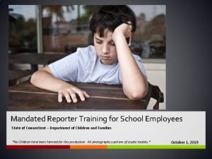 Ct mandated reporter training