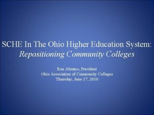 SCHE In The Ohio Higher Education System Repositioning