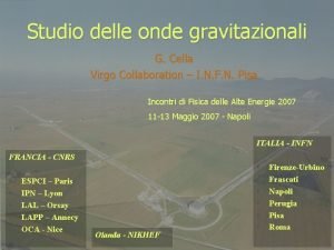 Studio delle onde gravitazionali G Cella Virgo Collaboration