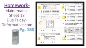 Homework Maintenance Sheet 18 Due Friday Goformative com