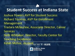 Student Success at Indiana State Joshua Powers AVP