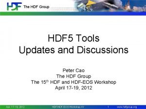 The HDF Group HDF 5 Tools Updates and