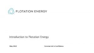 Floatation energy