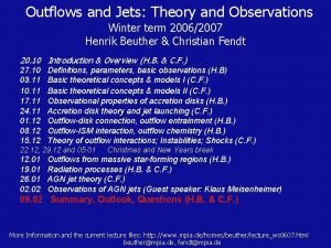 Outflows and Jets Theory and Observations Winter term