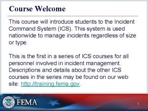 Course Welcome This course will introduce students to