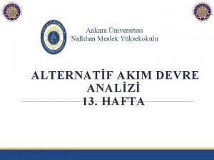 Ankara niversitesi Nallhan Meslek Yksekokulu ALTERNATF AKIM DEVRE