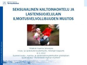 Lastensuojeluilmoitus kaarina