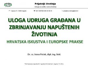 Prijatelji ivotinja Udruga za zatitu i prava ivotinja